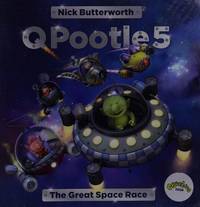 Q POOTLE 5 THE GREAT SPACE RACE by BUTTERWORTH, NICK