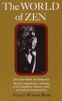 The World of Zen: An East-West Anthology