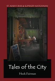 TALES OF THE CITY: ST. MARY'S BAR & SLIPSHOD WATCHMAN