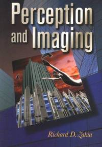 Perception and Imaging by Richard D Zakia - Paperback - 1997-03-12 - from Cronus Books, LLC. (SKU: SKU1018570)