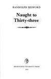 Naught to Thirty three