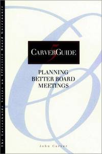 image of Planning Better Board Meetings (CarverGuide, Vol. 5)