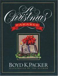 A Christmas Parable by Boyd K. Packer - 1993