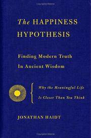 cover of The Happiness Hypothesis: Finding Modern Truth in Ancient Wisdom