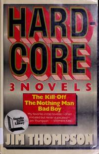 Hard Core; 3 Novels