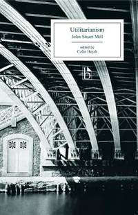 Utilitarianism (ISBN: 9781551115016)