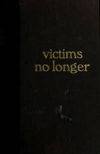 Victims No Longer: Men Recovering From Incest and Other Sexual Child Abuse