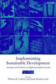 Implementing Sustainable Development: Strategies and Initiatives in High Consumption Societies...