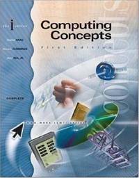 Computing Concepts : Complete Edition (The I- Ser.)