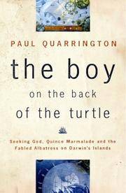 The Boy on the Back of the Turtle: Seeking God, Quince Marmalade, and the Fabled Albatross on...