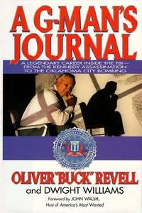 A G-Man's Journal: A Legendary Career Inside the FBI- FROM The Kennedy Assassination to the...