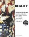 Art and Reality: The New Standard Reference Guide and Business Plan for Actively Developing Your...