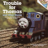 Trouble for Thomas and Other Stories (Thomas the Tank Engine; A Please Read To Me book)