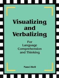 Visualizing and Verbalizing for Language Comprehension and Thinking