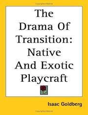 cover of The Drama Of Transition: Native And Exotic Playcraft
