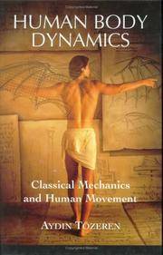 Human Body Dynamics: Classical Mechanics and Human Movement