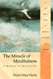 The Miracle of Mindfulness : A Manual on Meditation