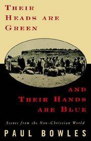 Their Heads Are Green Their Hands Are Blue by Paul Bowles - Paperback - 1994-09-01 - from GridFreed LLC (SKU: Q-088001301x)
