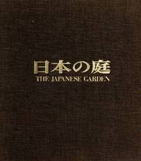 The Japanese Garden. Photographs by Takeji Iwamiya by Teiji Ito - 1972-09-08