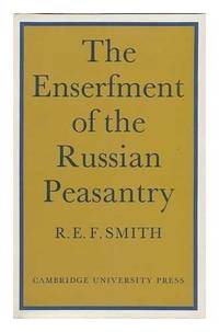 Enserfment Russian Peasant by R. E. F. Smith - 1968-05-02