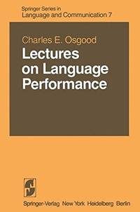 Lectures on Language Performance by C.E. Osgood - pp. x + 276  