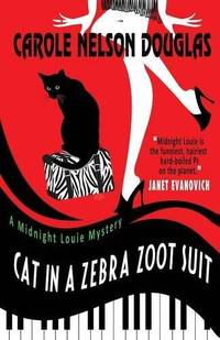 Cat in a Zebra Zoot Suit : A Midnight Louie Mystery