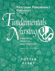 Procedure Performance Checklists to Accompany Fundamentals of Nursing: Concepts, Process, and...