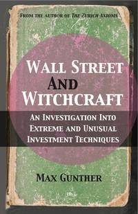 Wall Street and Witchcraft: An Investigation Into Extreme and Unusual Investment