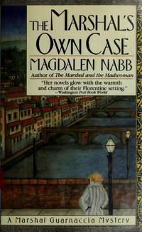 The Marshal&#039;s Own Case : A Marshal Guarnaccia Mystery by Nabb, Magdalen - 1990