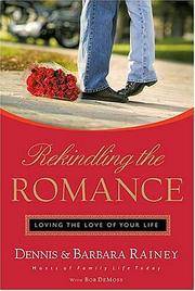 Rekindling The Romance: Loving The Love Of Your Life by Jr Robert G. - Hardcover - 2004-09-30 - from JMSolutions (SKU: s25-190320004)
