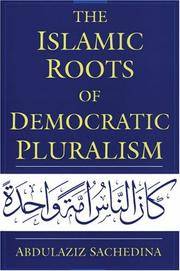 The Islamic Roots of Democratic Pluralism