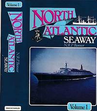 North Atlantic Seaway. Volume 1  An Illustrated History of the Passenger Services linking the Old World with the New in Five Volumes. Volume 1 ONLY