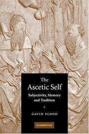 The Ascetic Self Subjectivity, Memory and Tradition