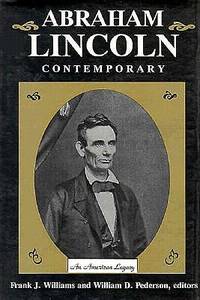 Abraham Lincoln : Contemporary: An American Legacy