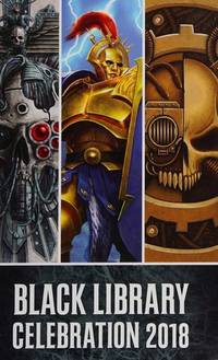 Black Library Celebration 2018 by John French, Joshua Reynolds, David Guymer, Chris Wraight, Aaron Dembski-Bowden