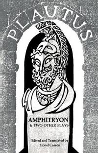 Amphitryon & Two Other Plays.