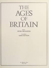 The Ages of Britain by Peter Crookston (Editor) - 1983-09-01