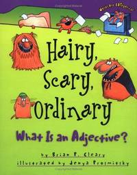Hairy, Scary, Ordinary: What Is an Adjective? (Words Are CATegorical ®)
