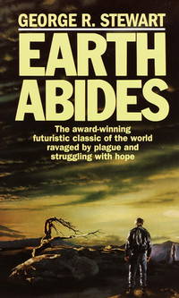 Earth Abides by Stewart, George R - 1986-09-12