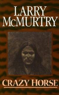 Crazy Horse by McMurtry, Larry