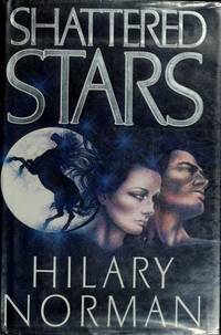 Shattered Stars by Hilary Norman