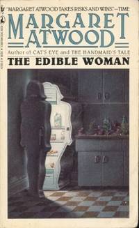 The Edible Woman by Atwood, Margaret