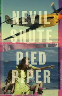 Pied Piper (Vintage International) by Nevil Shute - 2010-08-24