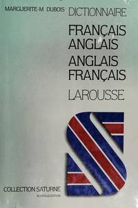 Dictionnaire Moderne Francais-Anglais (Anglais-Francais) (Collection Saturne) (French Edition) by Larousse - 1981