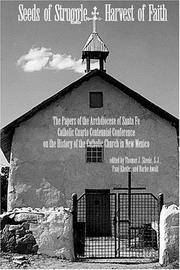 Seeds of Struggle Harvest of Faith: History of Catholic Church in NM