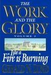 Like a Fire Is Burning (Work and the Glory) by Lund, Gerald N