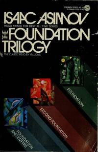 cover of The Foundation Trilogy: Foundation, Second Foundation, Foundation and Empire