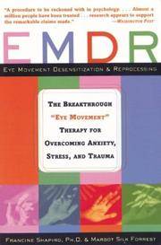 EMDR: The Breakthrough "Eye Movement" Therapy for Overcoming Anxiety, Stress, and Trauma