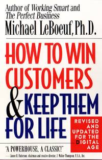 How to Win Customers & Keep Them for Life (Revised and updated for the digital age)