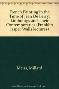 French painting in the time of Jean de Berry. The Limbourgs and their contemporaries. 2 vols.